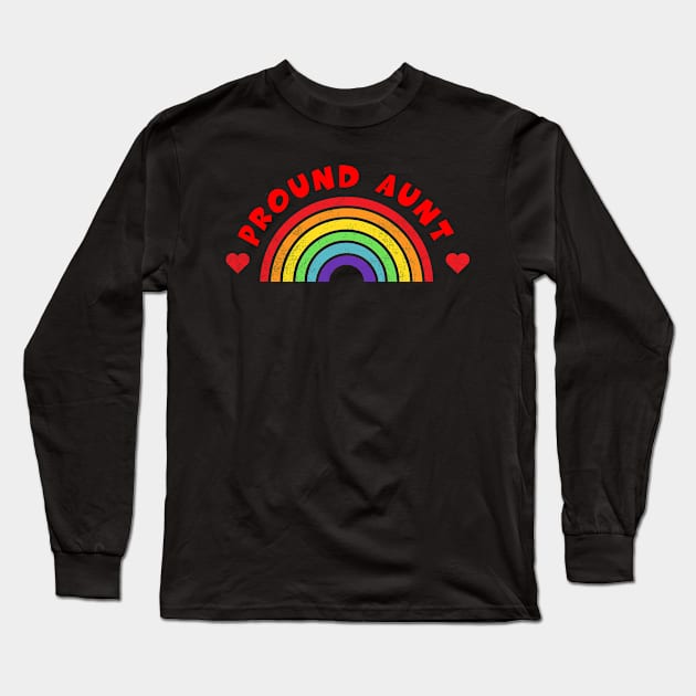 Pround Aunt Shirt LGBT Pride Month Tee LGBTQ Supporter Gift Gay Pride Lesbian Long Sleeve T-Shirt by NickDezArts